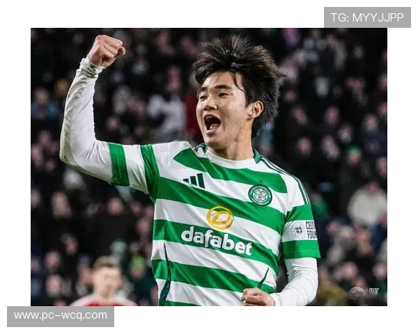 梁铉俊苏超连续首发，凯尔特人边锋渐入佳境